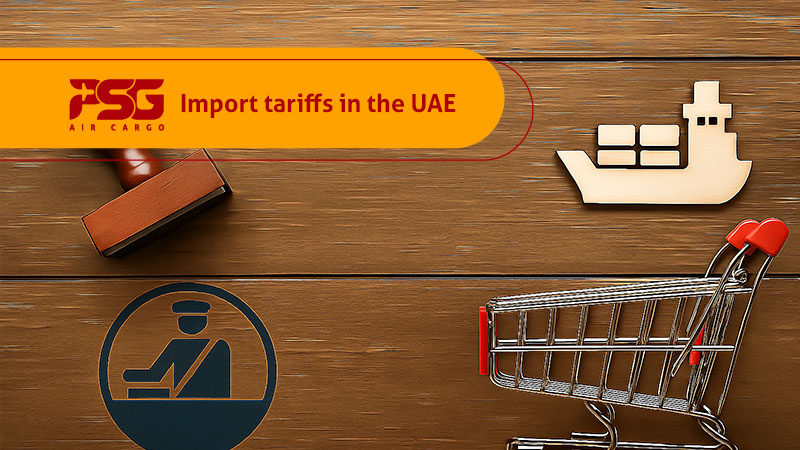 the import tariff in the UAE