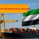 The UAE Import Duty Calculator